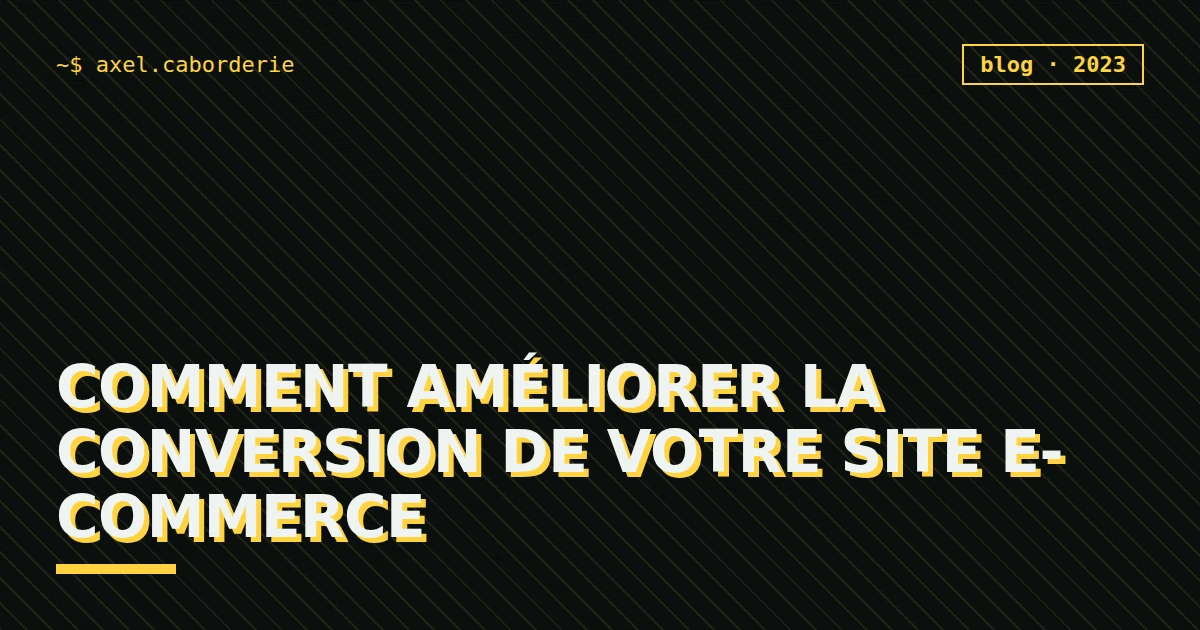 Comment améliorer la conversion de votre site e-commerce