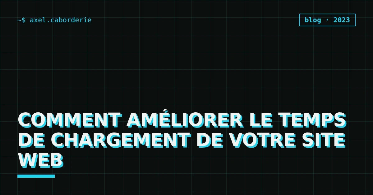 Comment améliorer le temps de chargement de votre site web
