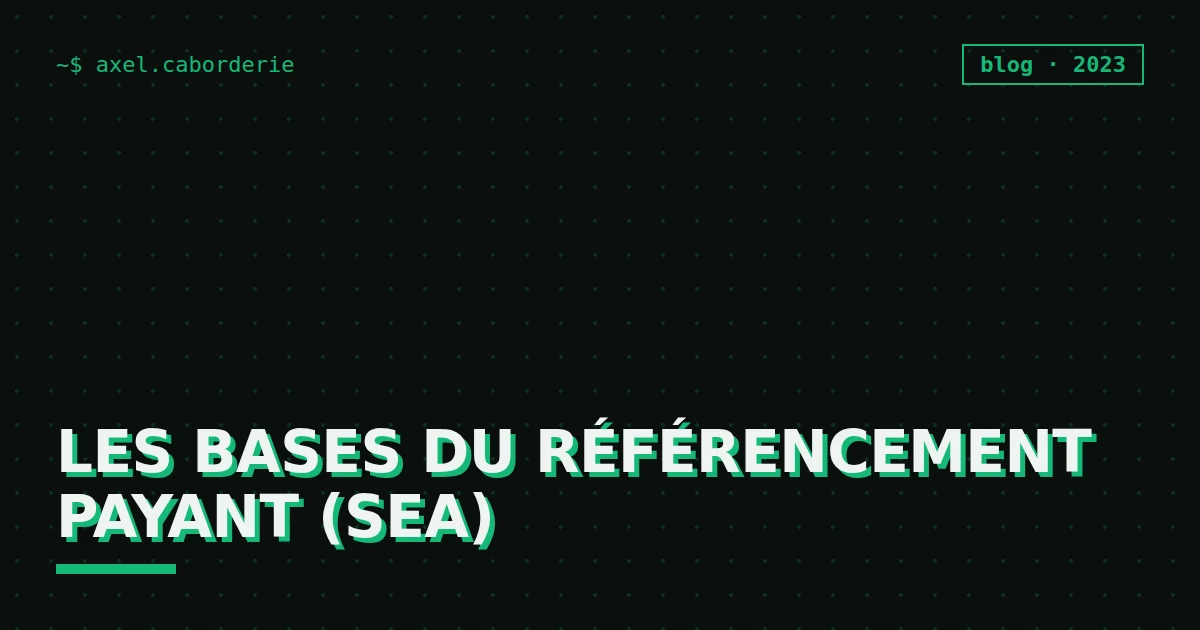 Les bases du référencement payant (SEA)