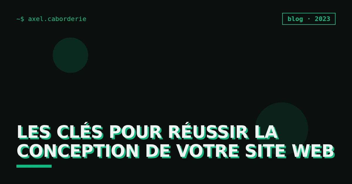 Les clés pour réussir la conception de votre site web